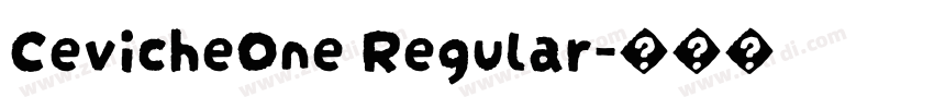 CevicheOne Regular字体转换 CevicheOne Regular字体转换